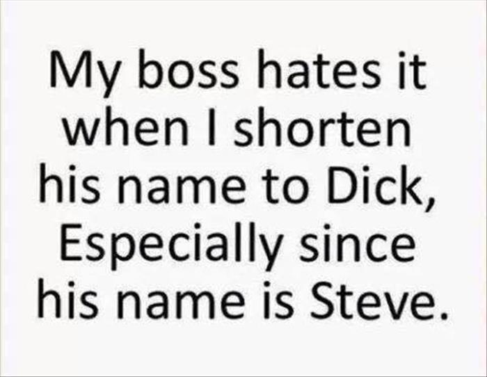 Name:  DICK my-boss .jpg
Views: 2627
Size:  41.7 KB