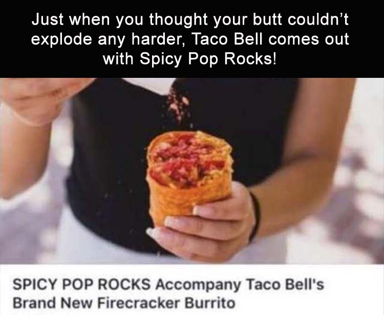 Name:  taco-bell-spicy-pop-rocks.jpg
Views: 1584
Size:  64.1 KB